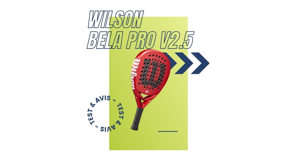 test raquette padel wilson bela pro v2-5