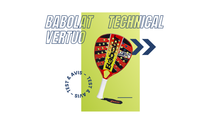 Babolat Technical Vertuo Saison 2023 : Test et avis