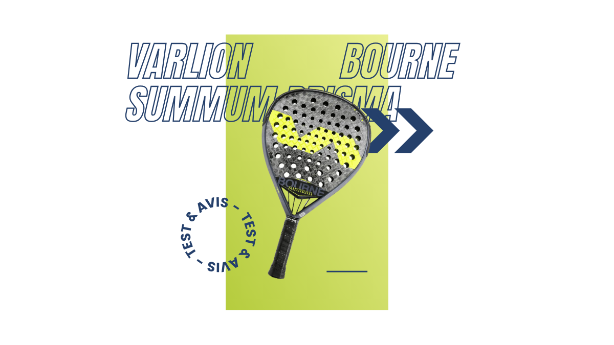 Varlion Bourne Summum Prisma Saison 2022 : Test et avis