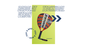 Babolat Technical Veron Saison 2023 : Test et avis