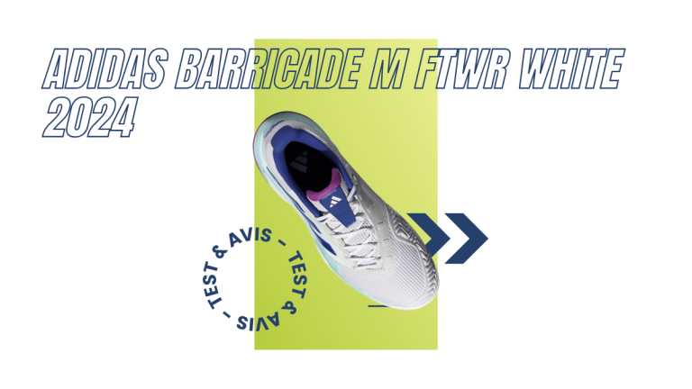 Adidas Barricade M ftwr white 2024 : Test et avis