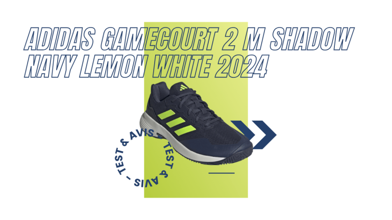 Adidas Gamecourt 2 M shadow navy lemon white 2024 : Test et avis