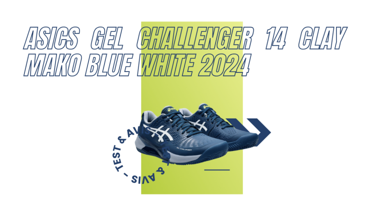 Asics Gel Challenger 14 Clay mako blue white 2024 : Test et avis