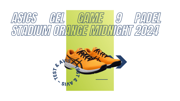 Asics Gel Game 9 Padel stadium orange midnight 2024 : Test et avis