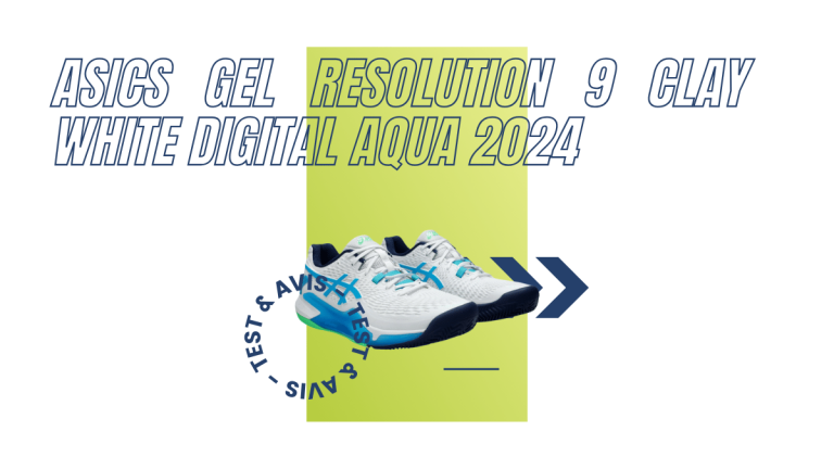 Asics Gel Resolution 9 Clay white digital aqua 2024 : Test et avis