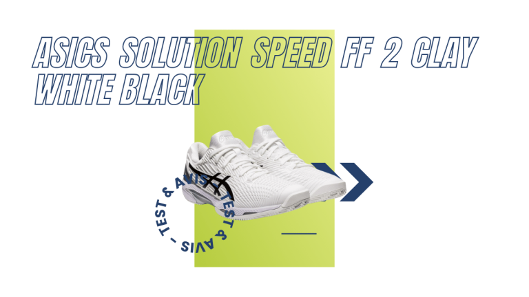 Asics Solution Speed FF 2 Clay white black : Test et avis