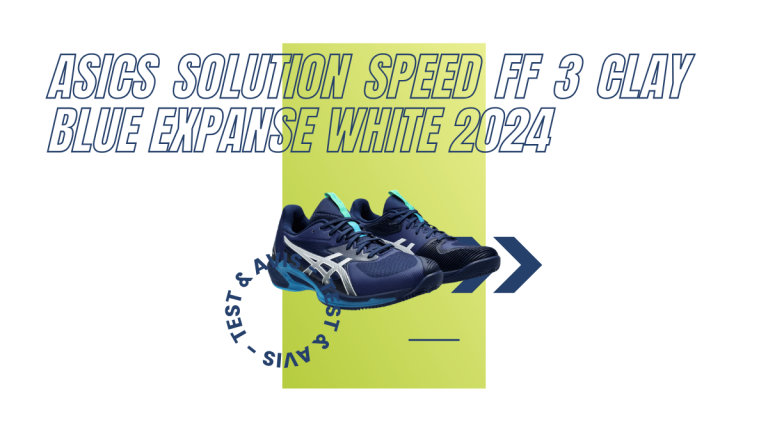 Asics Solution Speed FF 3 Clay blue expanse white 2024 : Test et avis