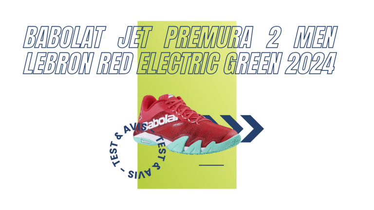 Babolat Jet Premura 2 Men Lebron red electric green 2024 : Test et avis