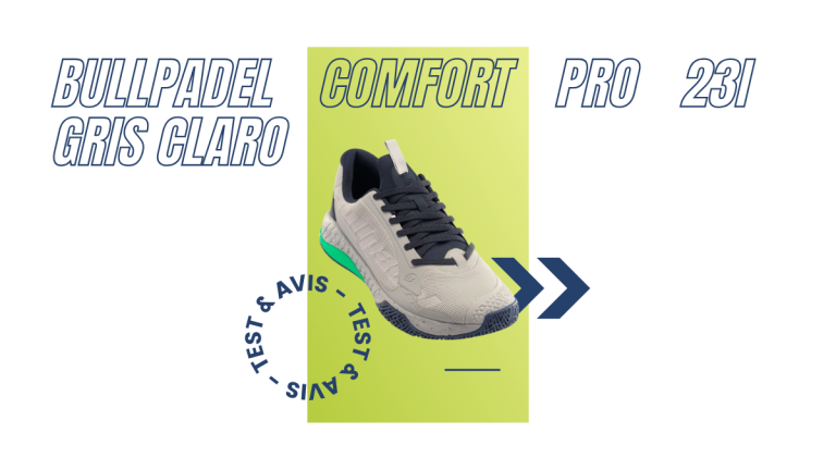 Bullpadel Comfort Pro 23I gris claro : Test et avis