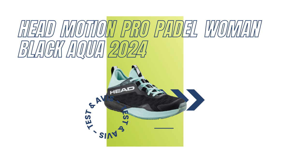 Head Motion Pro Padel Woman black aqua 2024 : Test et avis