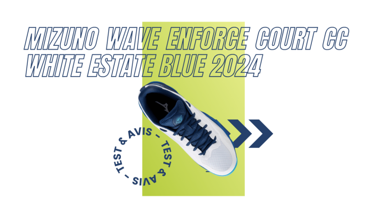 Mizuno Wave Enforce Court CC white estate blue 2024 : Test et avis