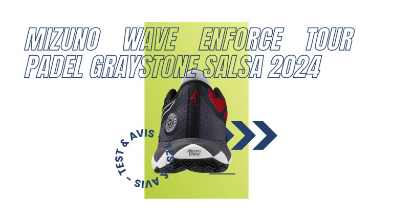 Mizuno Wave Enforce Tour Padel graystone salsa 2024 : Test et avis