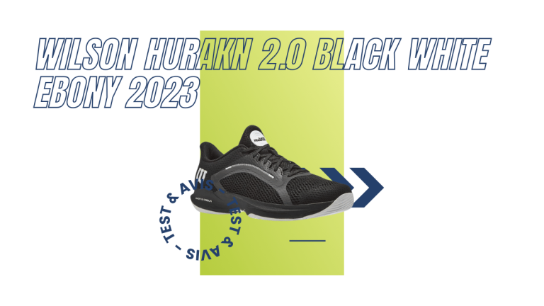 Wilson Hurakn 2.0 black white ebony 2023 : Test et avis