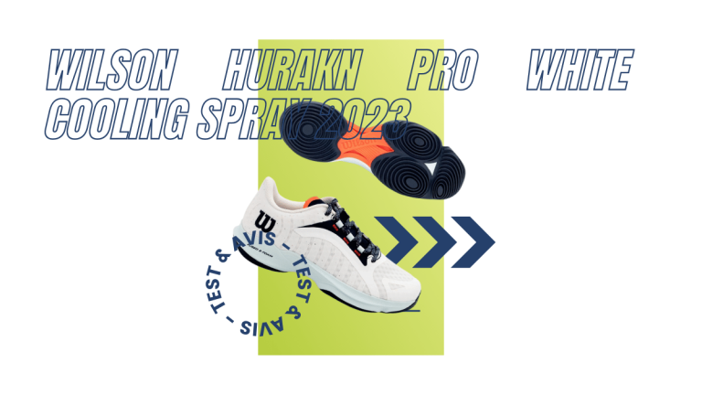 Wilson Hurakn Pro white cooling spray 2023 : Test et avis
