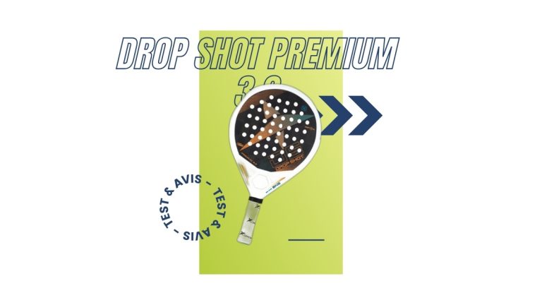 Raquette padel Drop Shot Premium 3.0 Test et avis
