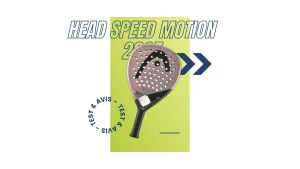 Raquette padel Head Speed Motion 2025 Test et avis