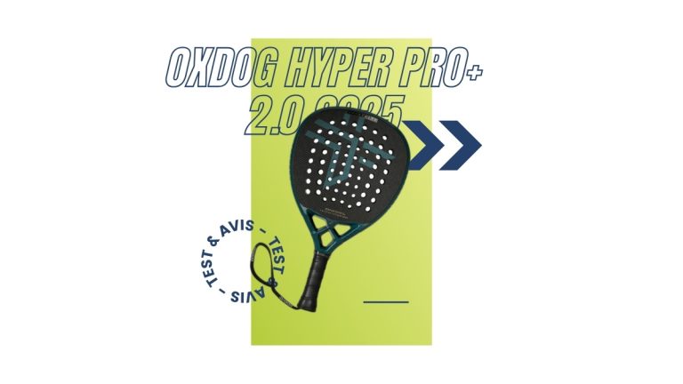 Raquette padel Oxdog Hyper Pro+ 2.0 2025 Test et avis