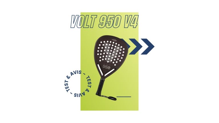 Raquette padel Volt 950 V4 Test et avis