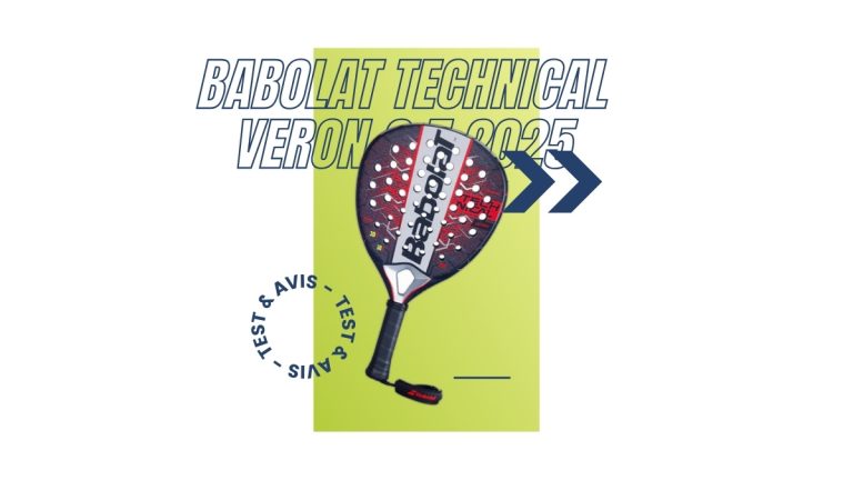 Raquette padel Babolat Technical Veron 2.5 2025 Test et avis