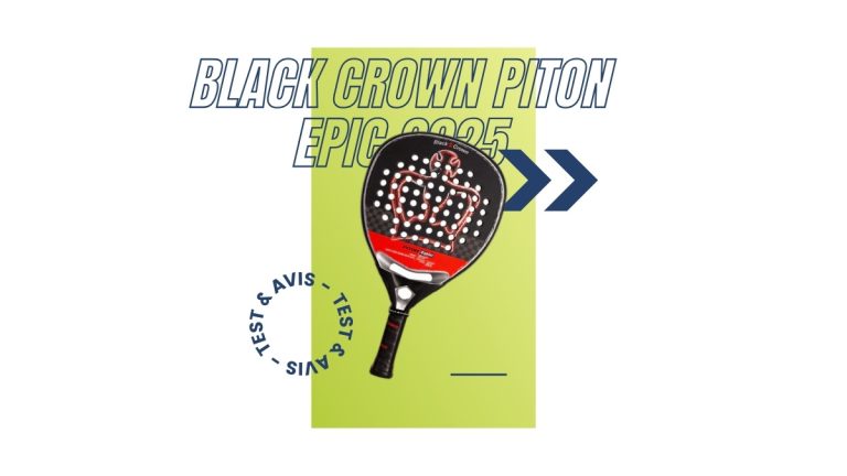 Raquette padel Black Crown Piton Epic 2025 Test et avis